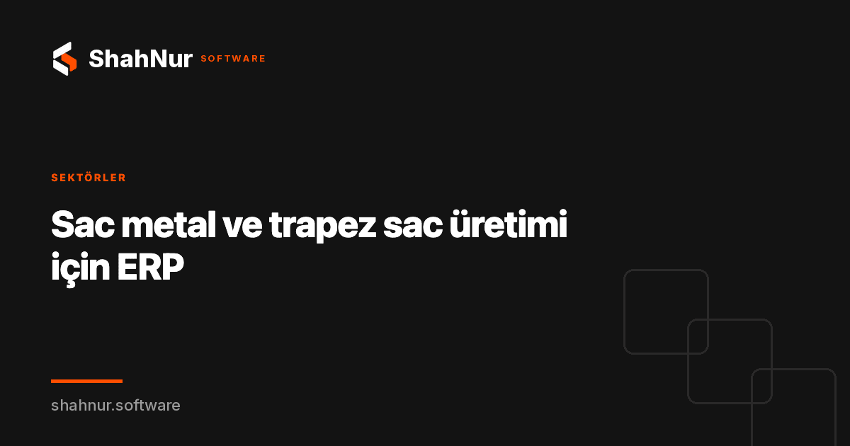 Sac metal ve trapez sac üretimi için ERP